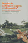 Despistado, acelerado e inquieto. ¿Es hiperactivo?, de AA.VV. | portada del libro