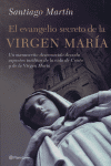 El evangelio secreto de la Virgen Mar¡a, de SANTIAGO MARTIN | portada del libro