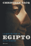 La gu¡a de viaje al Egipto de los faraones, de CHRISTIAN JACQ | portada del libro