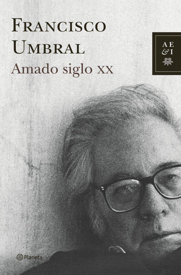 Amado siglo XX, de Umbral | portada del libro