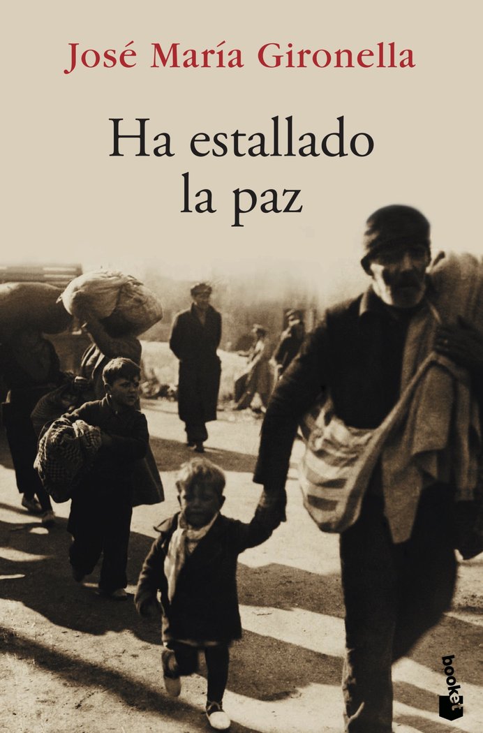 Ha estallado la paz, de Gironella, José María | portada del libro