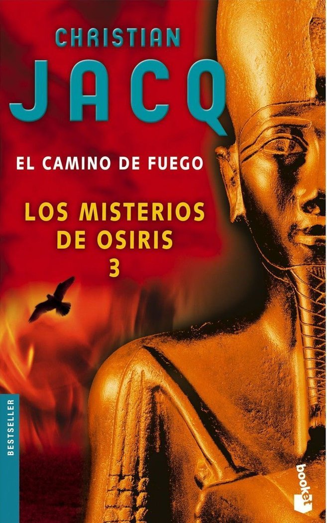 Los misterios de Osiris 3. El camino de fuego, de CHRISTIAN JACQ | portada del libro