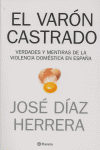 El varón castrado, de JOSE DIAZ HERRERA | portada del libro