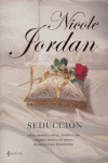 Seducción, de NICOLE JORDAN | portada del libro