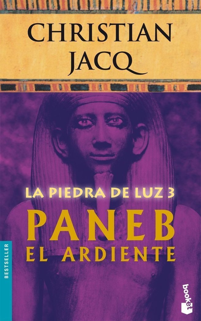 Paneb el Ardiente (La Piedra de la Luz 3), de JACQ | portada del libro