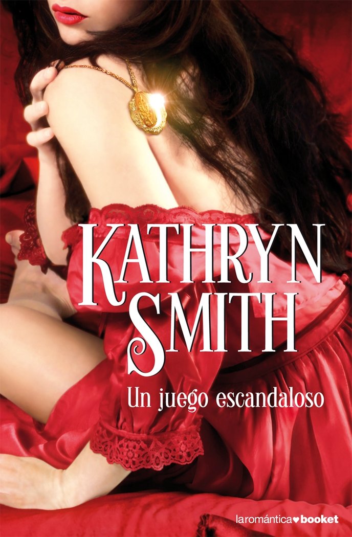 Un juego escandaloso, de KATHRYN SMITH | portada del libro