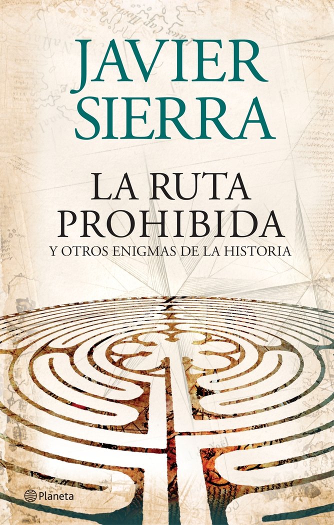 La ruta prohibida y otros enigmas de la Historia, de Sierra, Javier | portada del libro