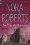 La cruz de Morrigan, de NORA ROBERTS | portada del libro