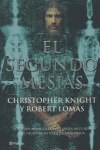 El segundo Mes¡as. Los templarios, la Sábana Santa de Tur¡n y el gran secreto de la masoner¡a, de CHRISTOPHER KNIGHT Y ROBERT