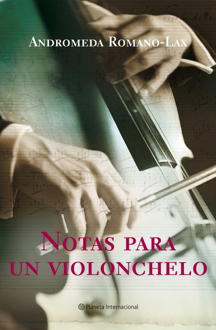 Notas para un violonchelo, de ANDROMEDA ROMANO-LAX | portada del libro