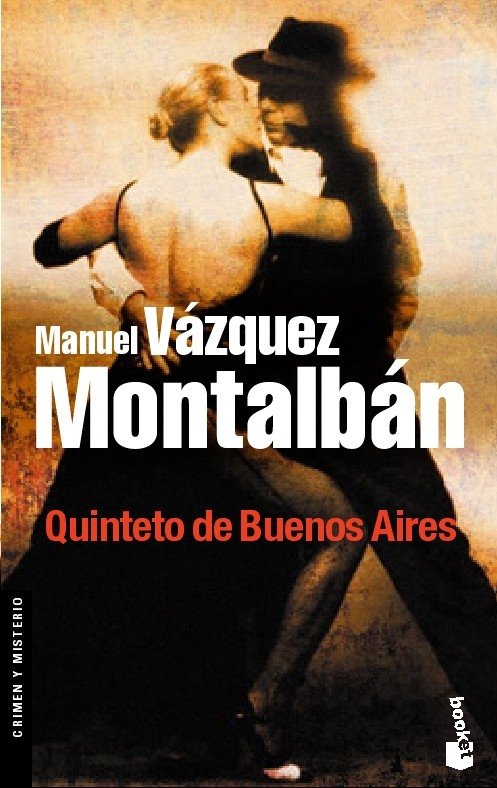 Quinteto de Buenos Aires, de VAZQUEZ MONTALBAN MANUEL | portada del libro