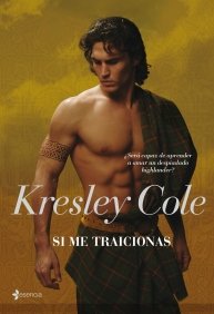 Si me traicionas, de KRESLEY COLE | portada del libro
