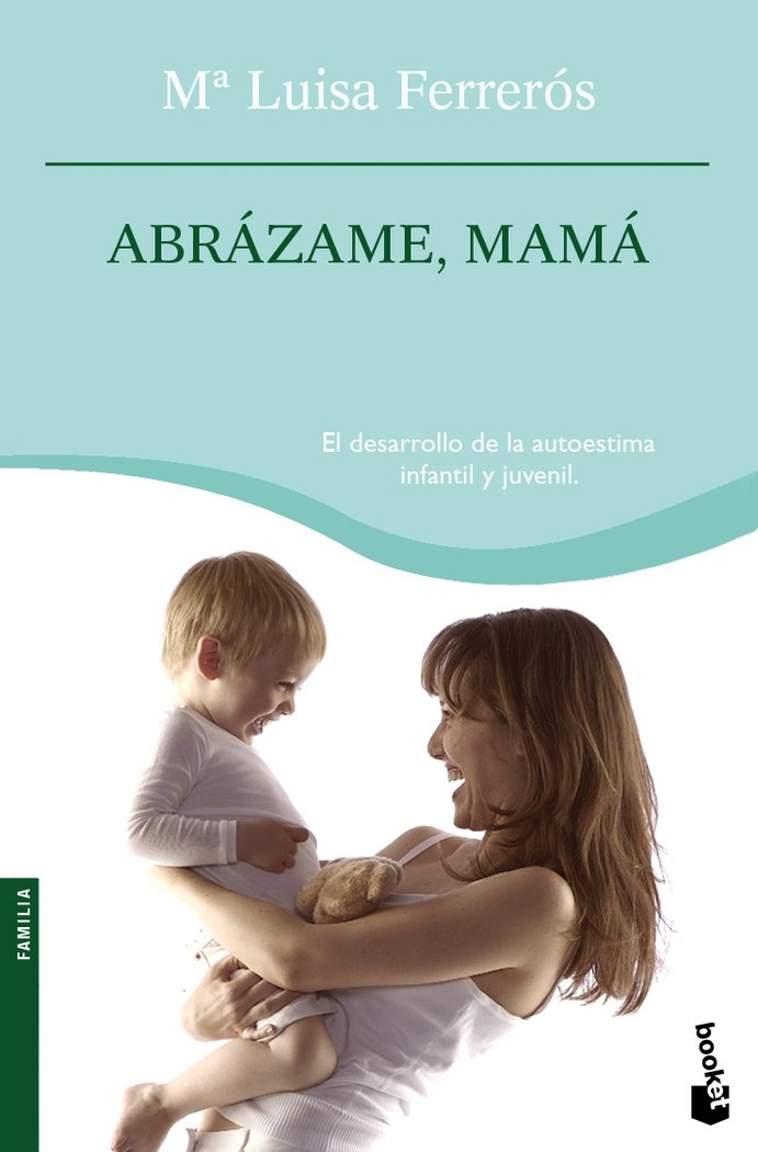 Abrázame, mamá, de Mª LUISA FERRERÓS | portada del libro