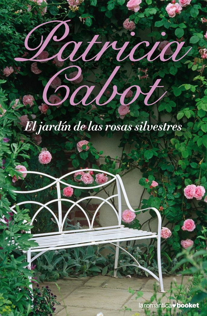 El jard¡n de las rosas silvestres, de PATRICIA CABOT | portada del libro