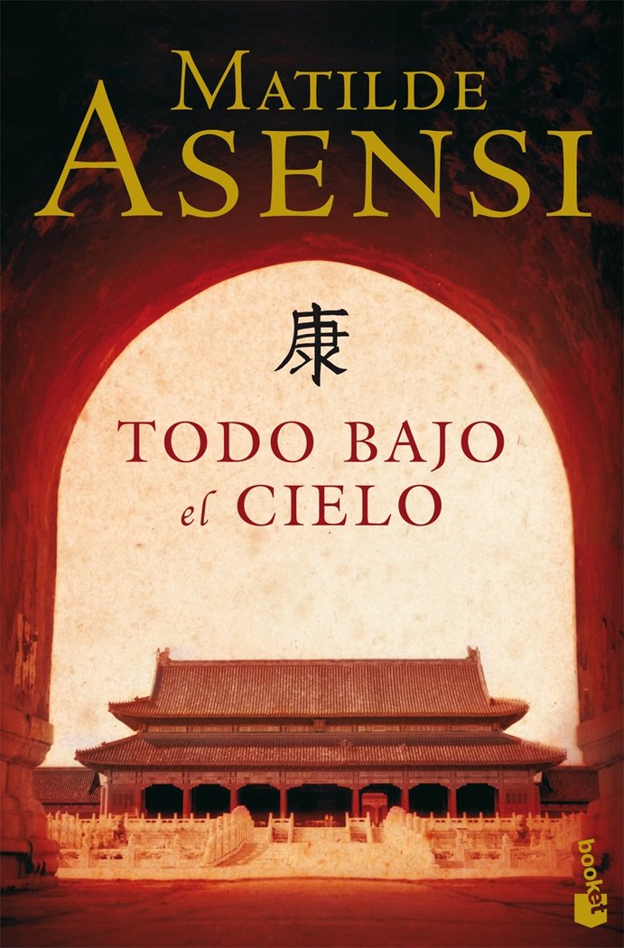 Todo bajo el Cielo, de Asensi | portada del libro