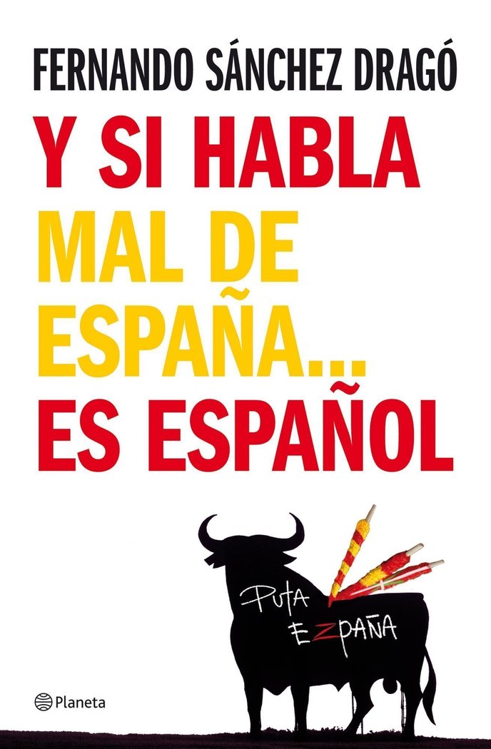 Y si habla mal de España...es español, de Sánchez Dragó | portada del libro