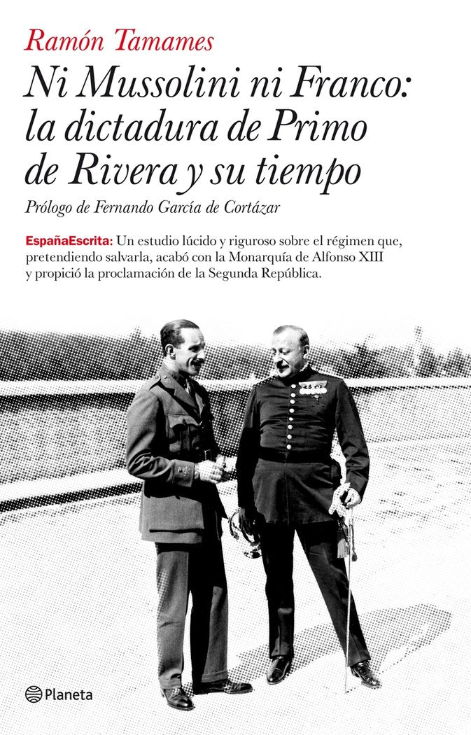 Ni Mussolini ni Franco: la dictadura de Primo de Rivera y su tiempo, de Tamames | portada del libro