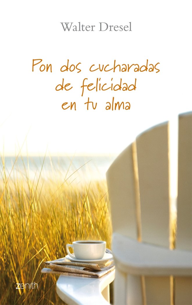 Pon dos cucharadas de felicidad en tu alma, de Dresel | portada del libro