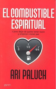 El combustible espiritual, de ARI PALUCH | portada del libro
