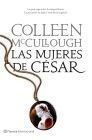Las mujeres de César (Ed. revisada), de McCullough | portada del libro