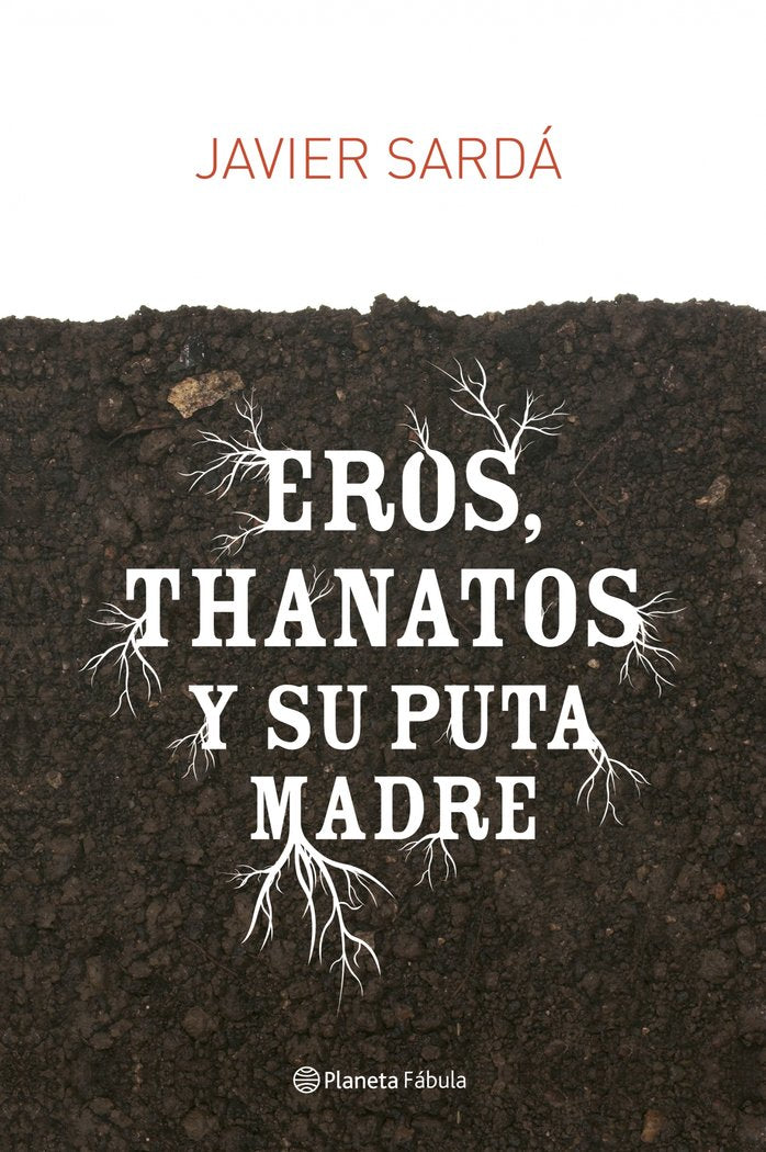 Eros, Thanatos y su puta madre, de Sardá | portada del libro