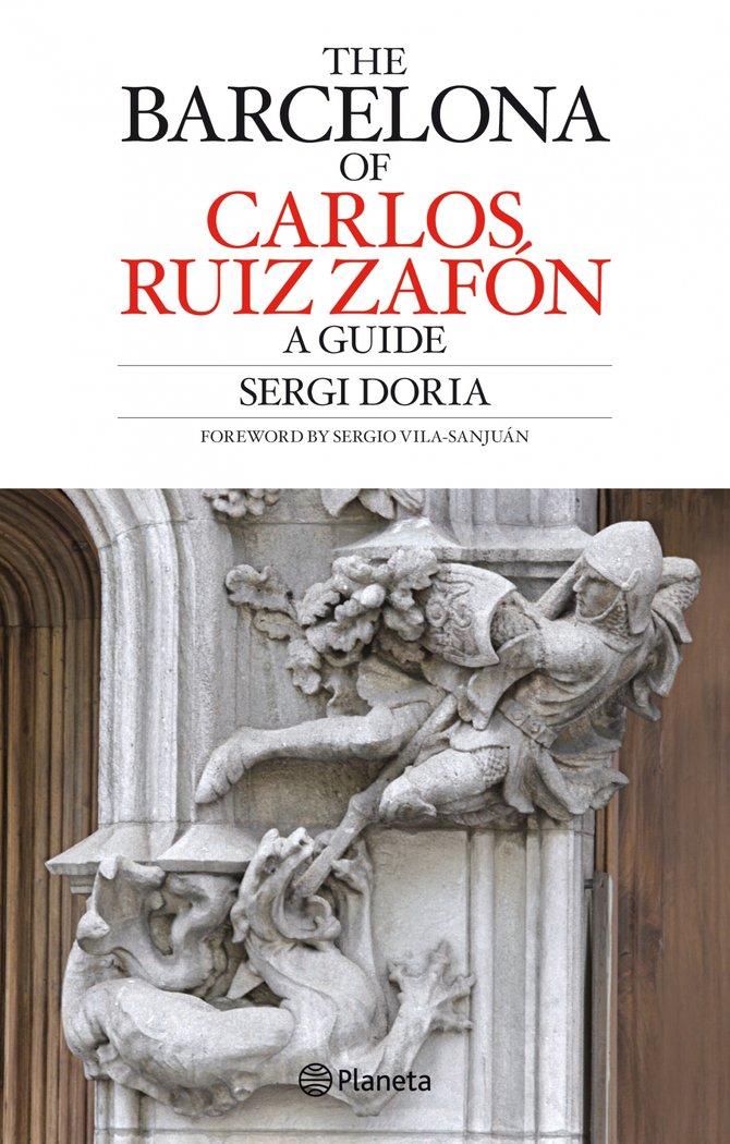 Carlos Ruiz Zafón s Barcelona Guide, de Doria, Sergi | portada del libro