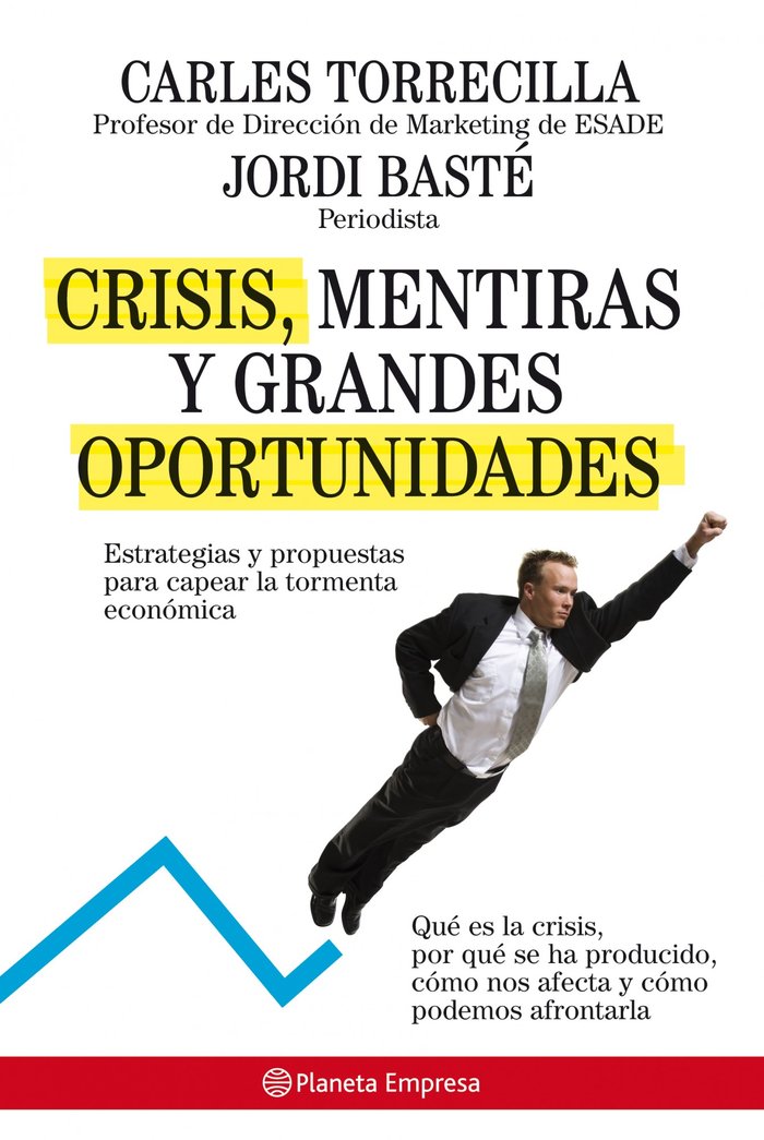 Crisis, mentiras y grandes oportunidades, de Torrecilla Gumbau | portada del libro