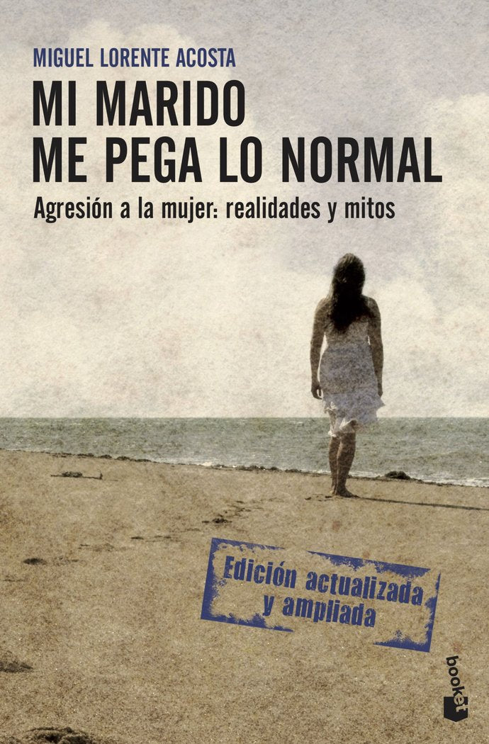 Mi marido me pega lo normal, de Lorente Acosta, Miguel | portada del libro