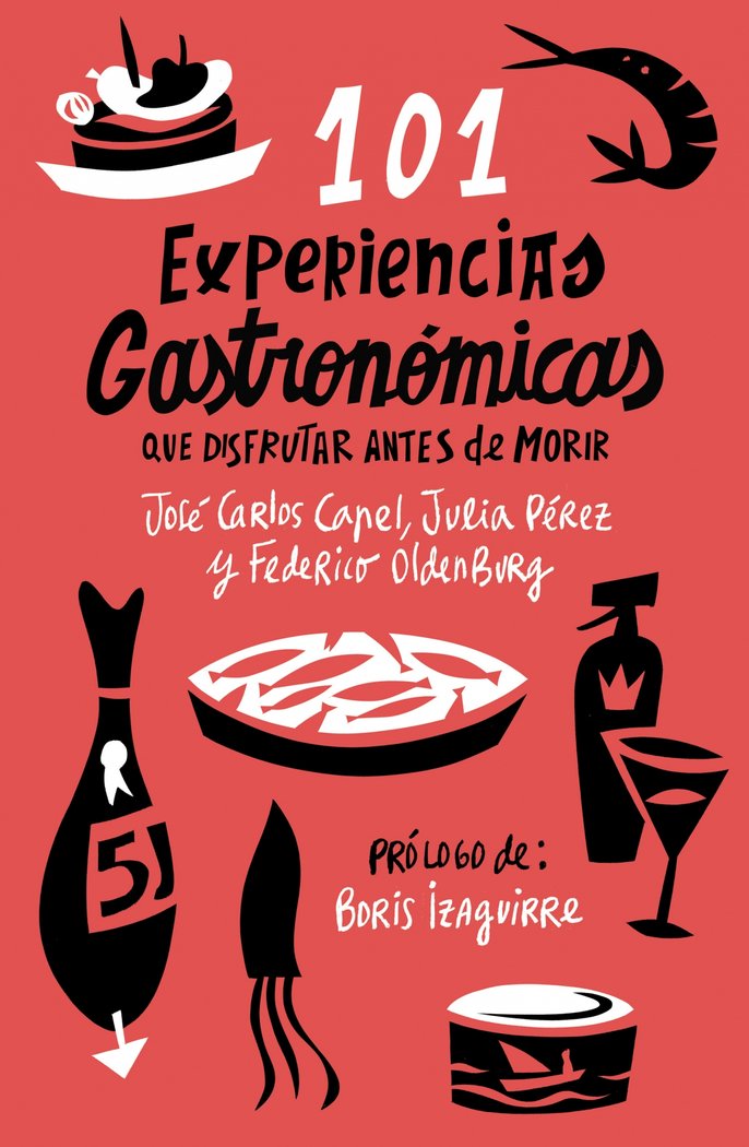 101 experiencias gastronómicas que no te puedes perder, de JOSé CARLOS CAPEL | portada del libro