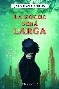 La noche será larga, de MORLEY, JOHN DAVID | portada del libro