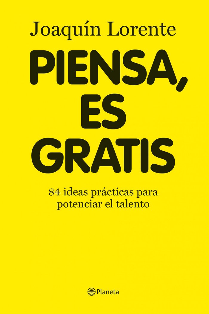 Piensa, es gratis, de Lorente, Joaquín | portada del libro