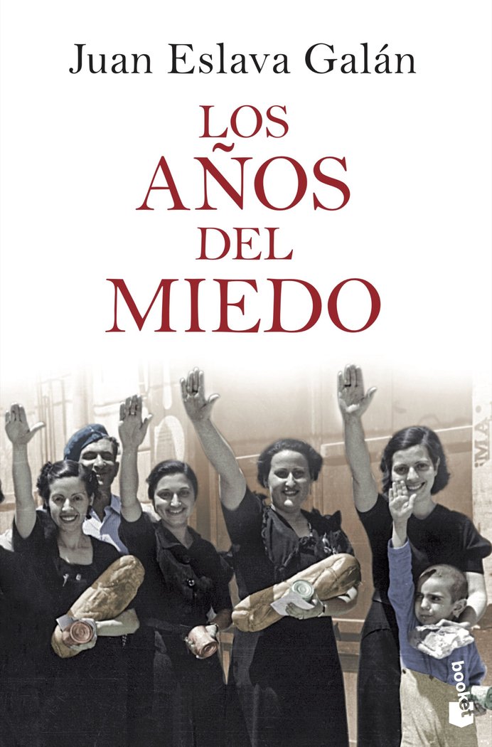 Los años del miedo, de Eslava Galán, Juan | portada del libro