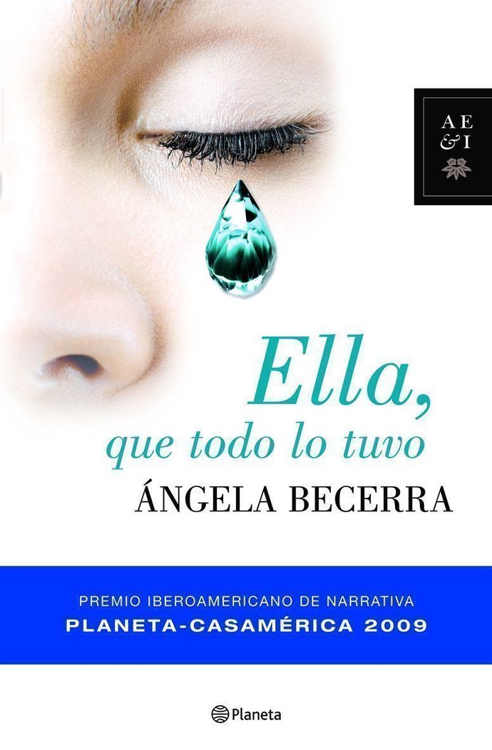 Ella, que todo lo tuvo, de Becerra, Ángela | portada del libro