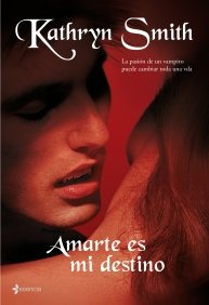 Amarte es mi destino, de KATHRYN SMITH | portada del libro
