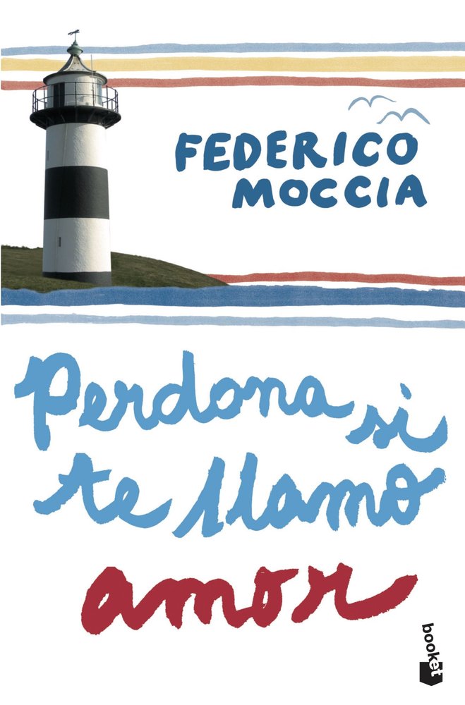 Perdona si te llamo amor, de Moccia, Federico | portada del libro