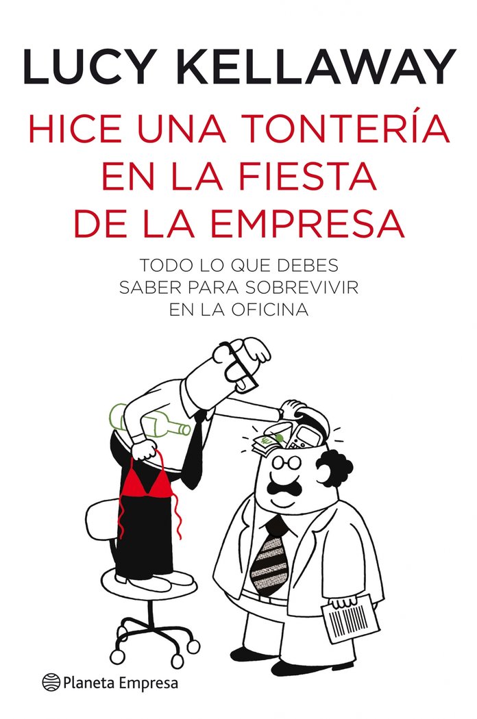 Hice una tontería en la fiesta de la empresa, de Kellaway | portada del libro