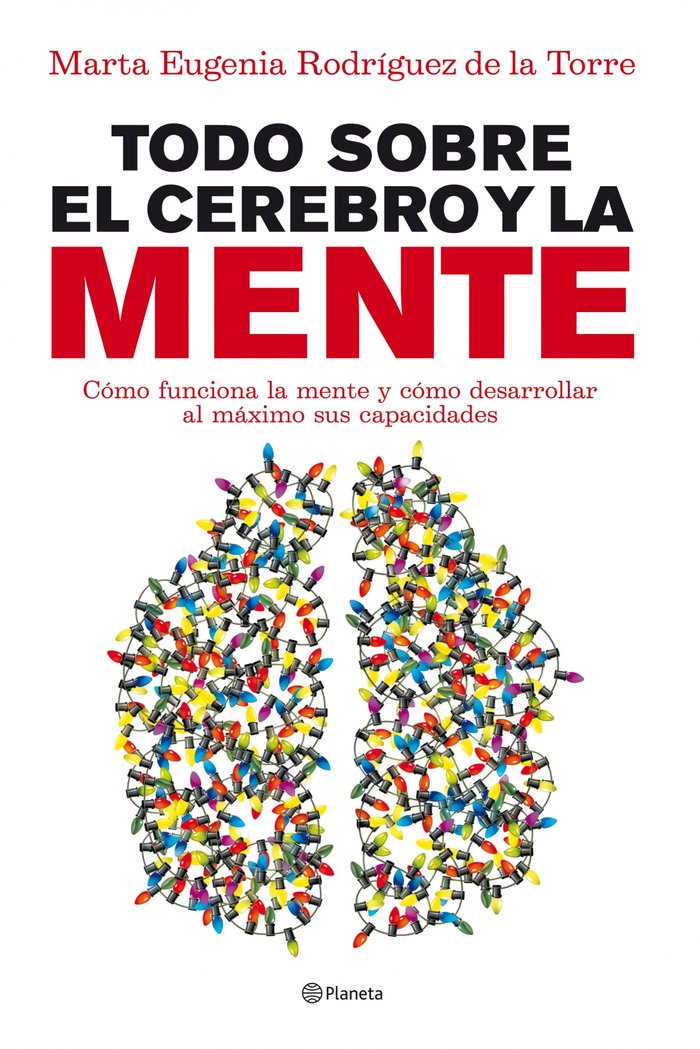 Todo sobre el cerebro y la mente, de Rodríguez de la Torre | portada del libro