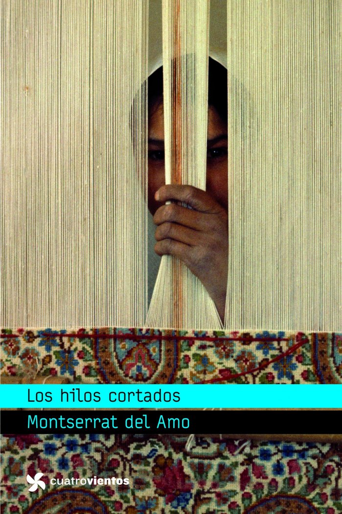 Los hilos cortados, de Amo, Montserrat del | portada del libro
