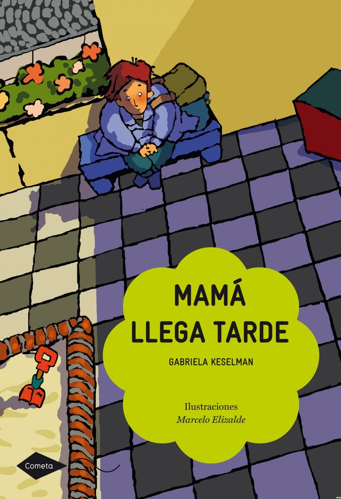 Mamá llega tarde, de GABRIELA KESELMAN | portada del libro
