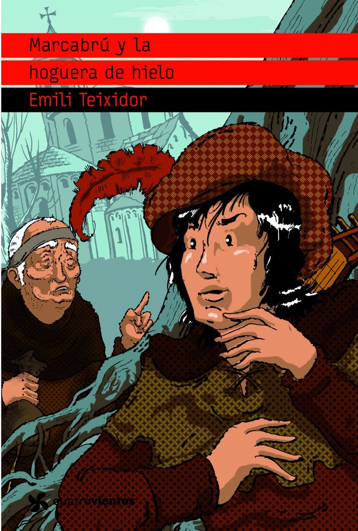 Marcabrú y la hoguera de hielo, de Teixidor, Emili | portada del libro