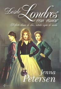 Desde Londres con amor, de JENNA PETERSEN | portada del libro