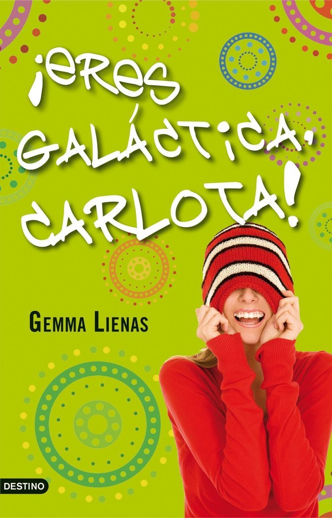 ¡Eres galáctica, Carlota!, de Lienas, Gemma | portada del libro