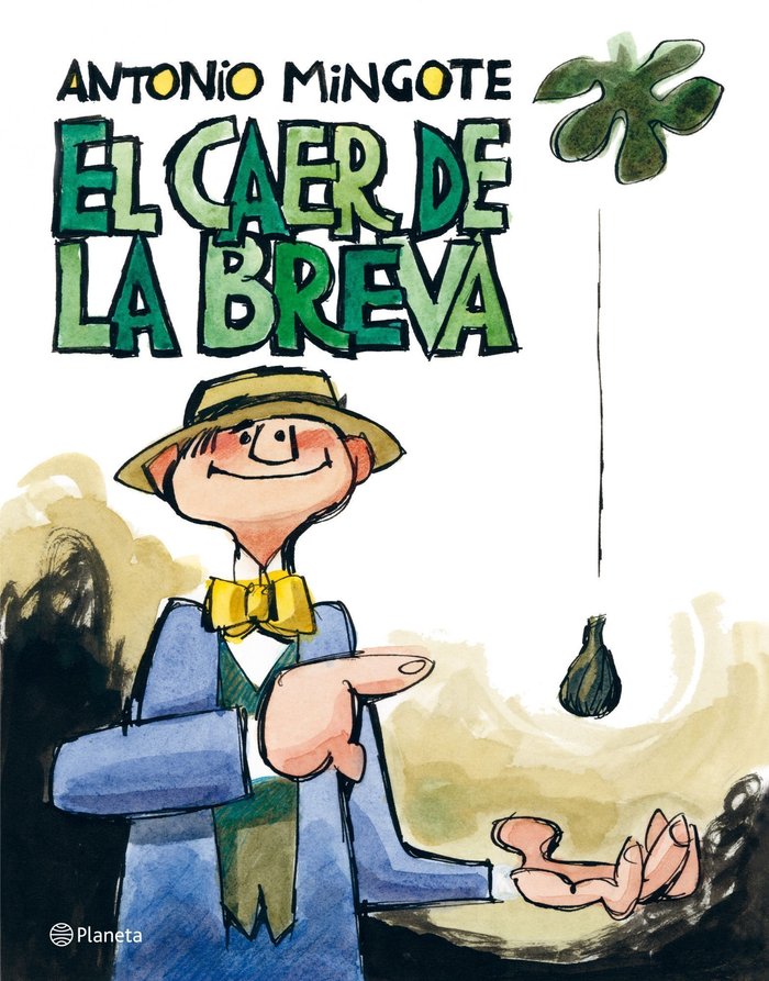 El caer de la breva, de Mingote, Antonio | portada del libro