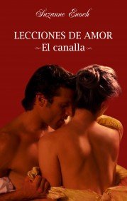 Lecciones de amor. El canalla, de SUZANNE ENOCH | portada del libro