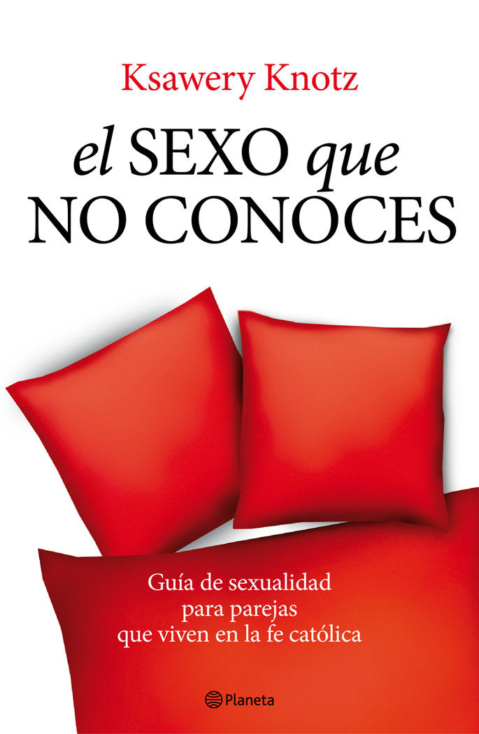 El sexo que no conoces, de KSAWERY KNOTZ | portada del libro