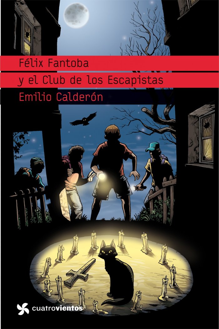 Félix Fantoba y el Club de los Escapistas, de Calderón, Emilio | portada del libro