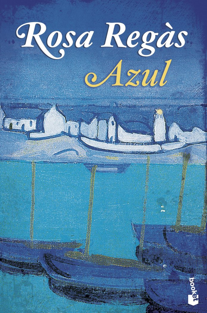 Azul, de Regàs, Rosa | portada del libro