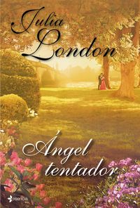 Angel tentador, de JULIA LONDON | portada del libro