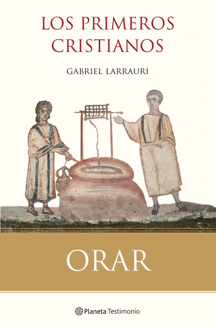 Orar, de Larrauri, Gabriel | portada del libro