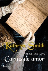 El club Saint Row. Cartas de amor, de KATHRYN SMITH | portada del libro